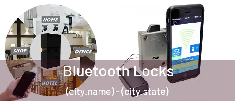  Bluetooth Locks (city.name) - (city.state)