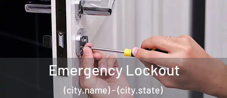 Emergency Lockout (city.name) - (city.state)
