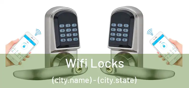 Wifi Locks (city.name) - (city.state)